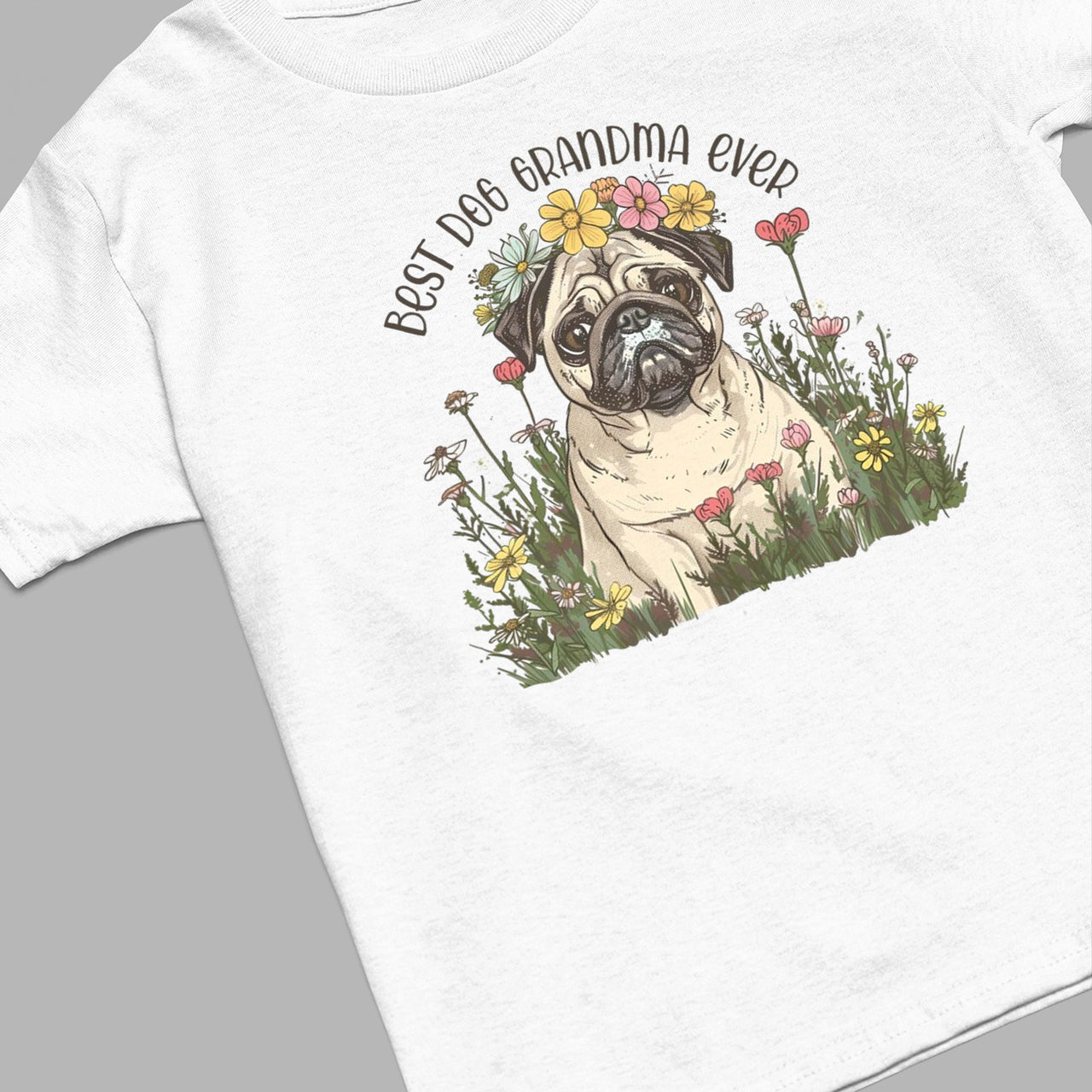 Pug Dog T-shirt, Pet Lover Shirt, Dog Lover Shirt, Best Dog Grandma Ever T-Shirt, Dog Owner Shirt, Gift For Dog Grandma, Funny Dog Shirts, Women Dog T-Shirt, Mother's Day Gift, Dog Lover Wife Gifts, Dog Shirt