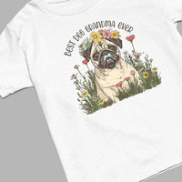 Thumbnail for Pug Dog T-shirt, Pet Lover Shirt, Dog Lover Shirt, Best Dog Grandma Ever T-Shirt, Dog Owner Shirt, Gift For Dog Grandma, Funny Dog Shirts, Women Dog T-Shirt, Mother's Day Gift, Dog Lover Wife Gifts, Dog Shirt