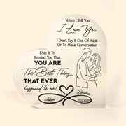 You Are The Best Thing - Personalized Heart Shaped Acrylic Plaque - Anniversary Gift For Couple