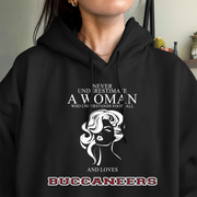 Never Underestimate A Woman Who Understand Football And Loves Buccaneers Hoodie- Never Underestimate Sweatshirt- Custom Hoodies