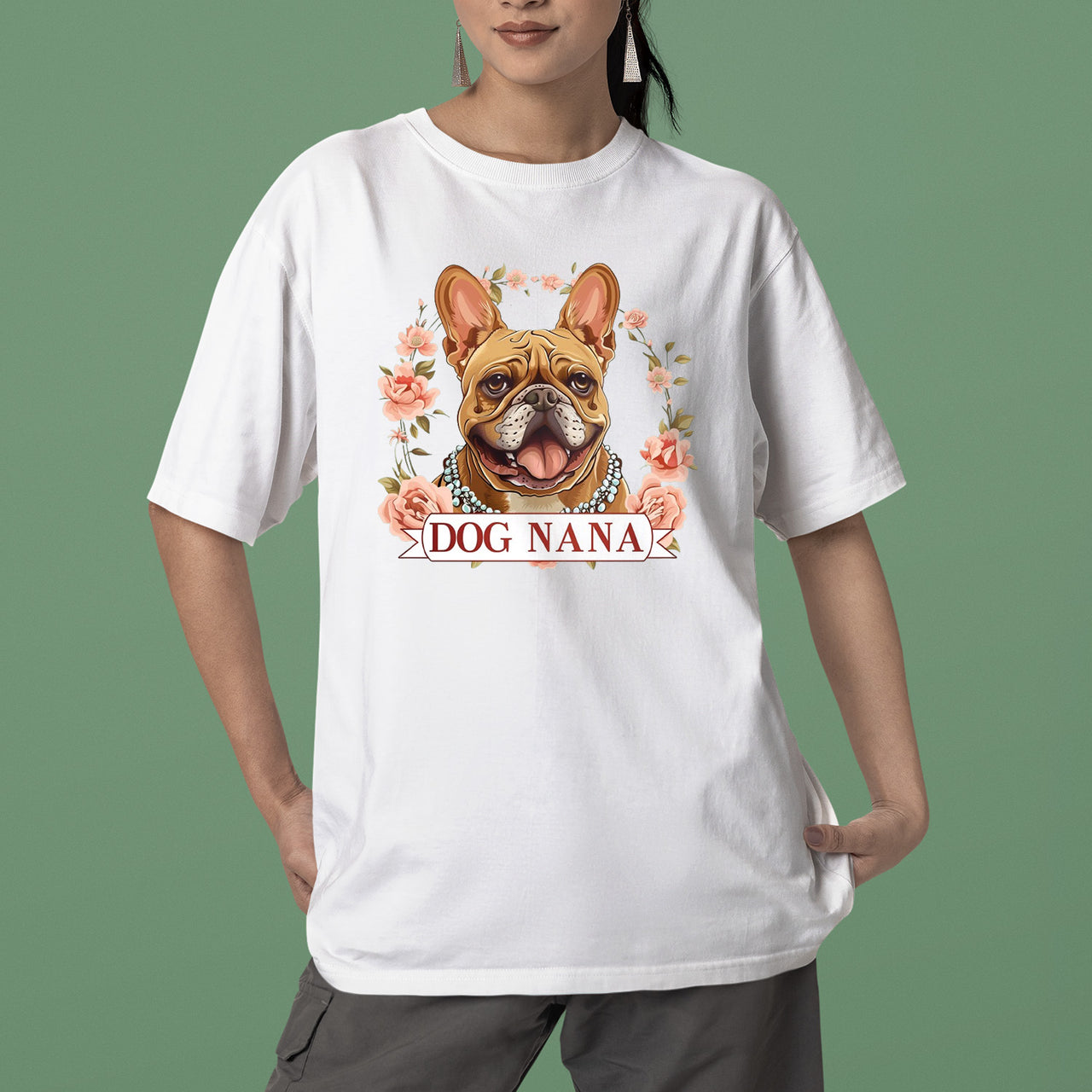 Bulldog T-shirt, Pet Lover Shirt, Dog Lover Shirt, Dog Nana  T-Shirt, Dog Owner Shirt, Gift For Dog Grandma, Funny Dog Shirts, Women Dog T-Shirt, Mother's Day Gift, Dog Lover Wife Gifts, Dog Shirt