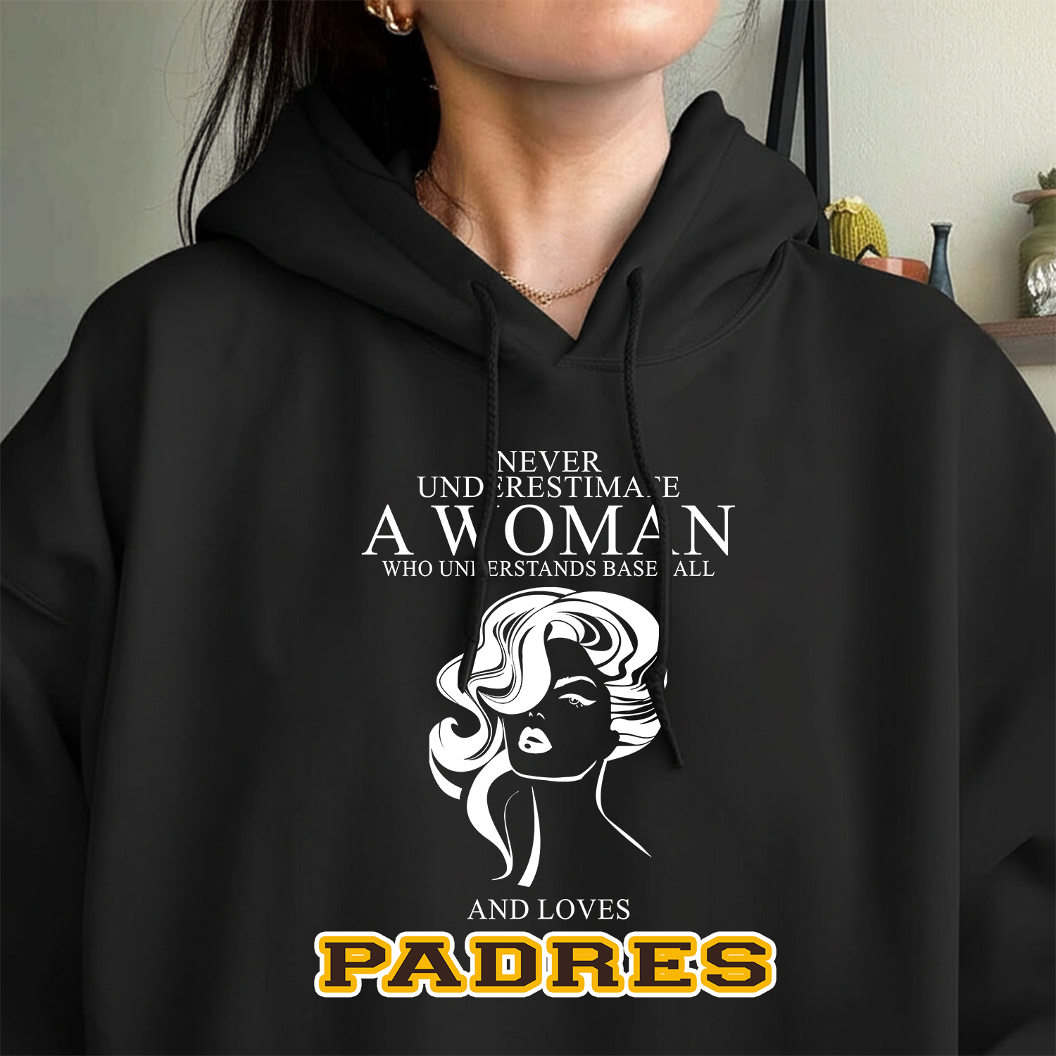 Never Underestimate A Woman Who Understand Baseball And Loves Padres Hoodie- Never Underestimate Sweatshirt- Custom Hoodies