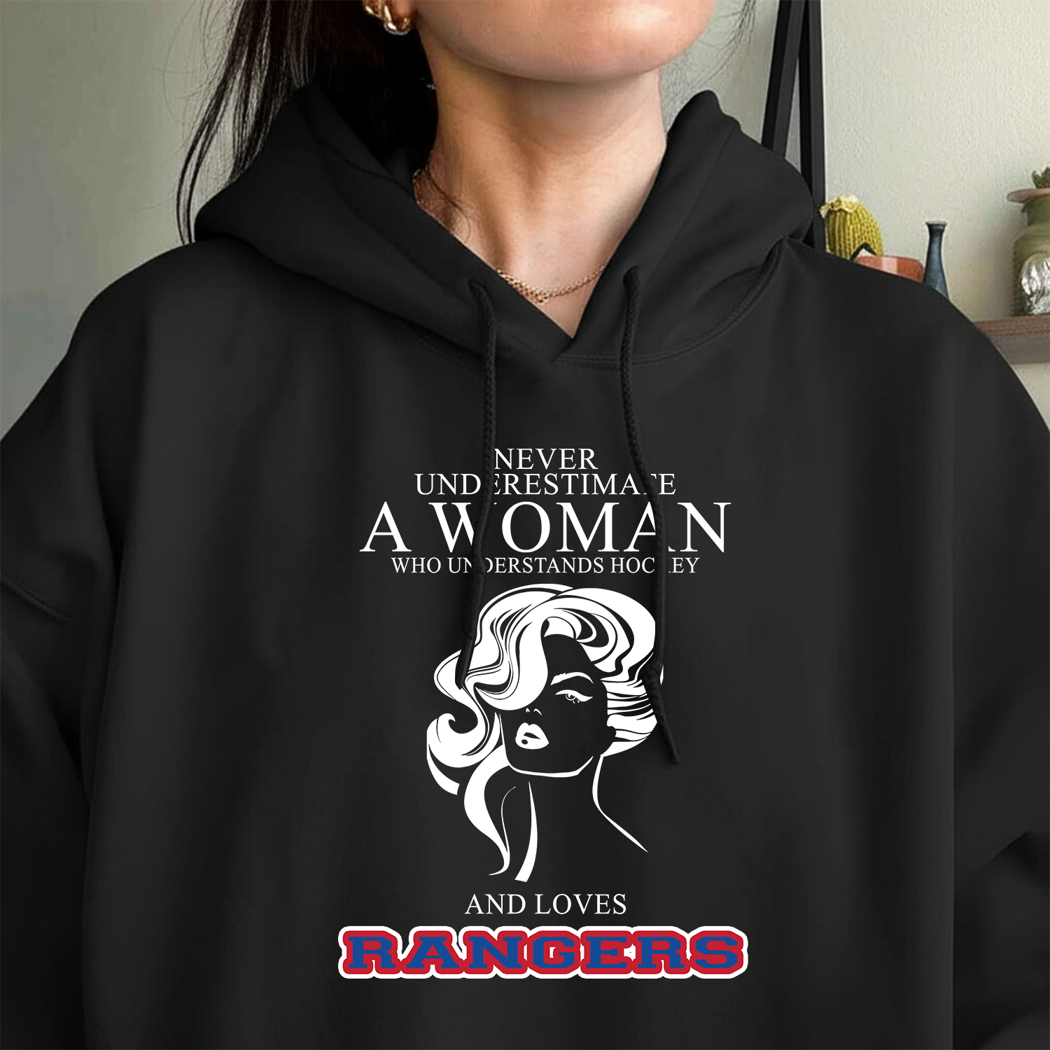 Never Underestimate A Woman Who Understand Hockey And Loves Rangers Hoodie- Never Underestimate Sweatshirt- Custom Hoodies
