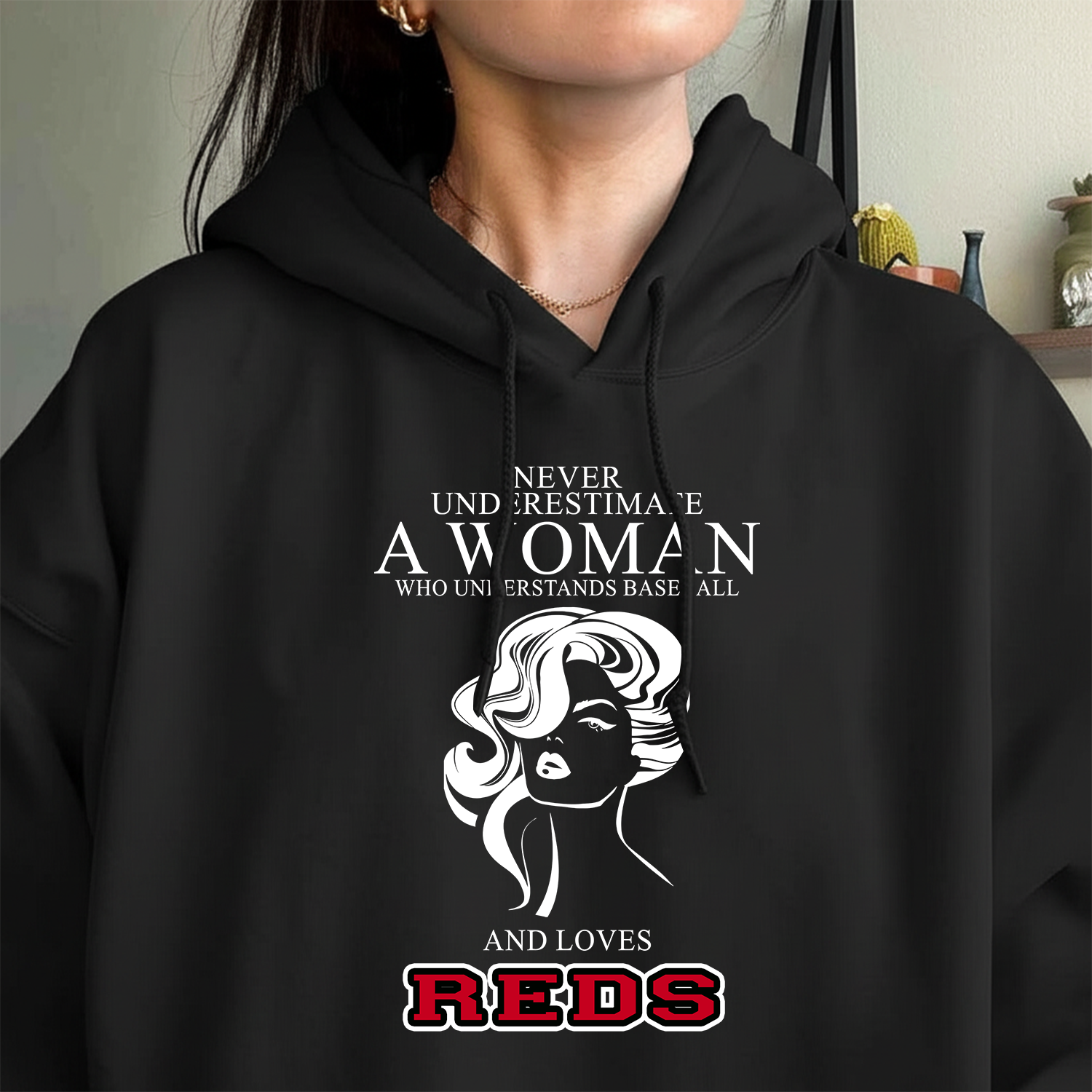 Never Underestimate A Woman Who Understand Baseball And Loves Reds Hoodie- Never Underestimate Sweatshirt- Custom Hoodies