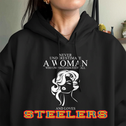 Never Underestimate A Woman Who Understand Football And Loves Steelers Hoodie- Never Underestimate Sweatshirt- Custom Hoodies