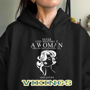 Never Underestimate A Woman Who Understand Football And Loves Vikings Hoodie- Never Underestimate Sweatshirt- Custom Hoodies