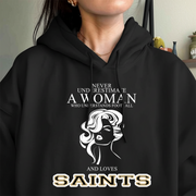 Never Underestimate A Woman Who Understand Football And Loves Saints Hoodie- Never Underestimate Sweatshirt- Custom Hoodies