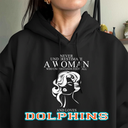 Never Underestimate A Woman Who Understand Football And Loves Dolphins Hoodie- Never Underestimate Sweatshirt- Custom Hoodies