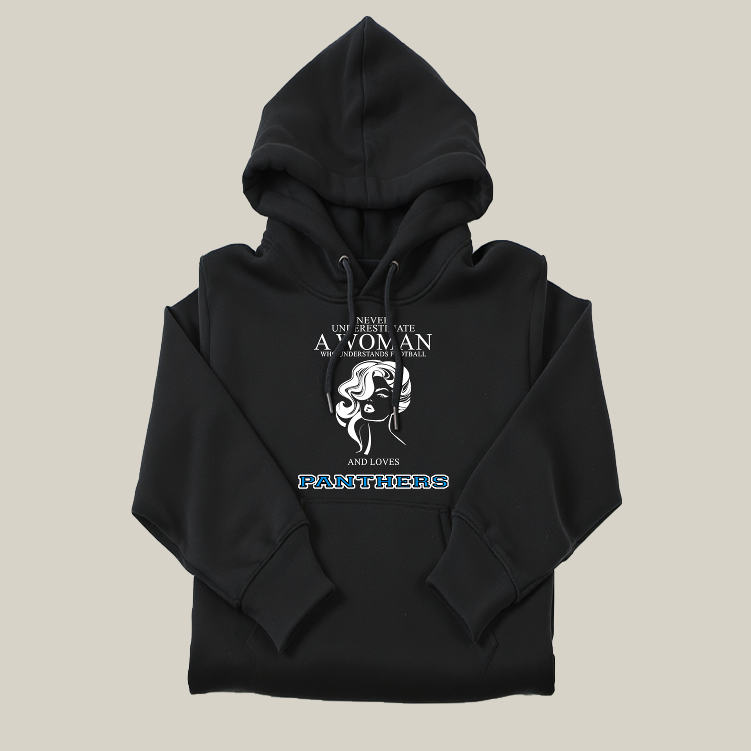 Never Underestimate A Woman Who Understand Football And Loves Panthers Hoodie- Never Underestimate Sweatshirt- Custom Hoodies