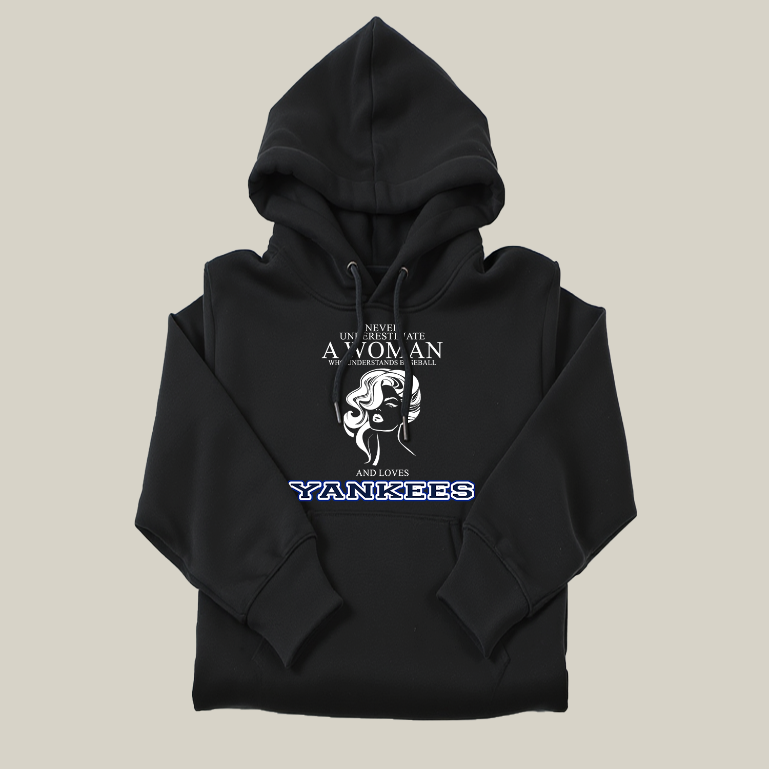 Never Underestimate A Woman Who Understand Baseball And Loves Yankees Hoodie- Never Underestimate Sweatshirt- Custom Hoodies