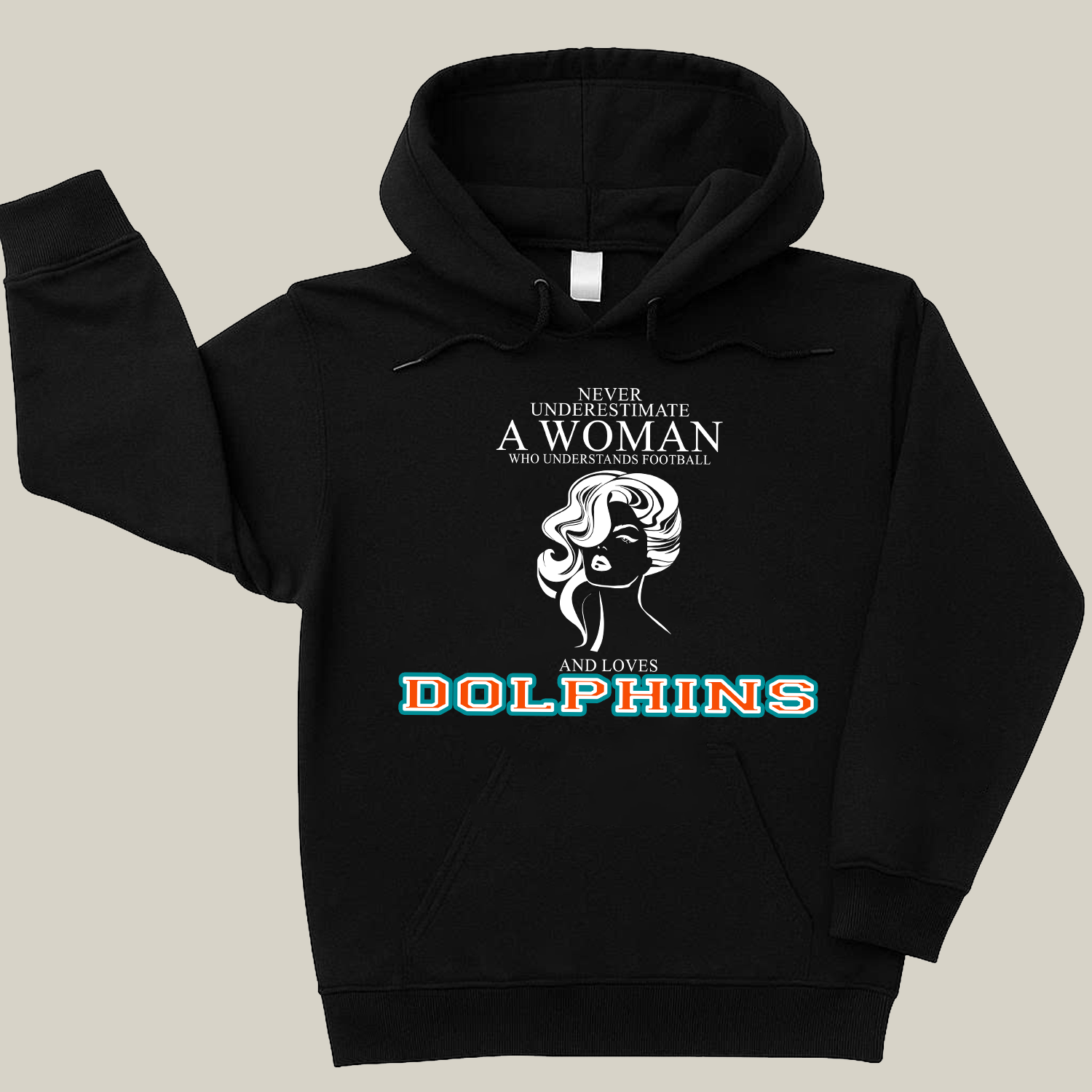 Never Underestimate A Woman Who Understand Football And Loves Dolphins Hoodie- Never Underestimate Sweatshirt- Custom Hoodies