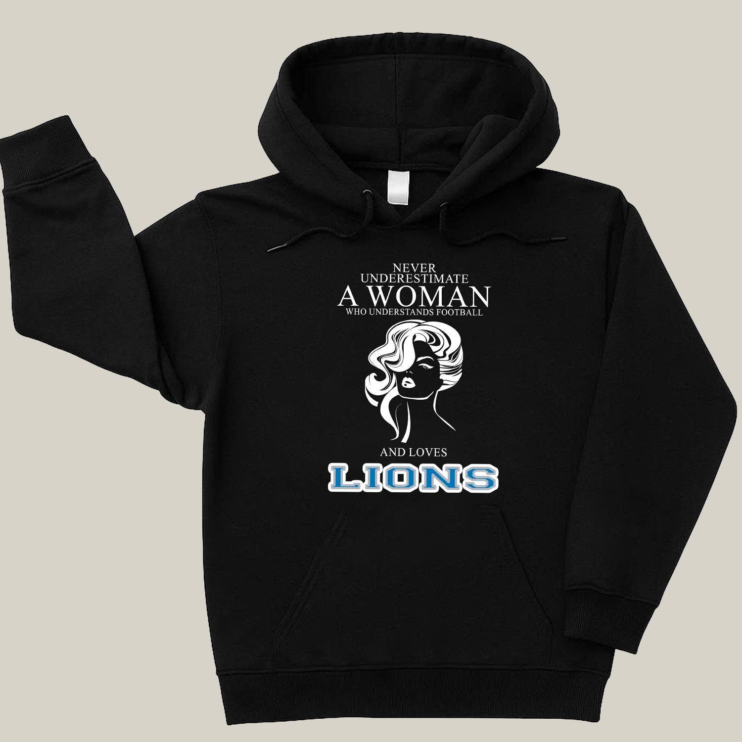 Never Underestimate A Woman Who Understand Football And Loves Lions Hoodie- Never Underestimate Sweatshirt- Custom Hoodies