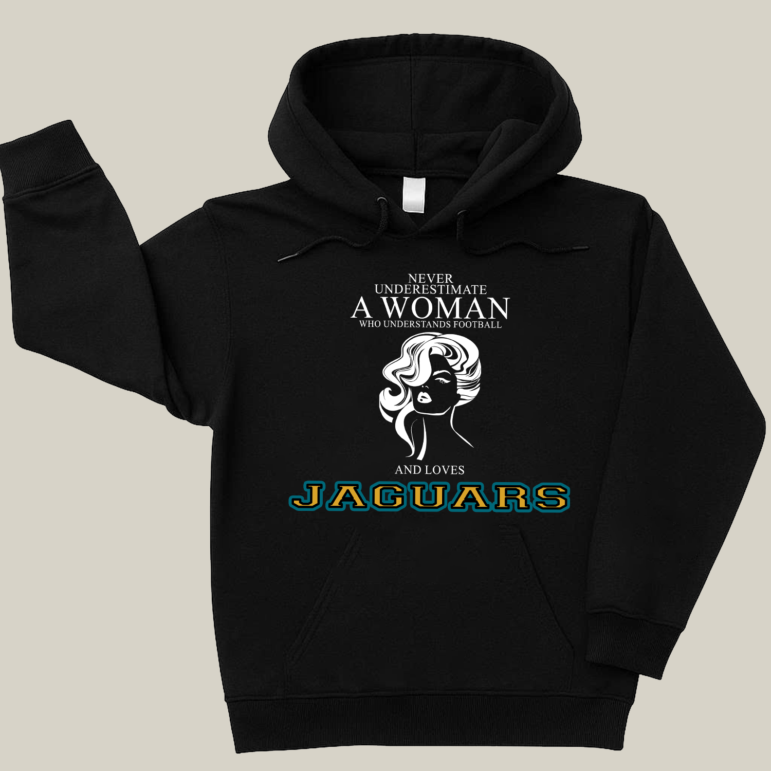 Never Underestimate A Woman Who Understand Football And Loves Jaguars Hoodie- Never Underestimate Sweatshirt- Custom Hoodies