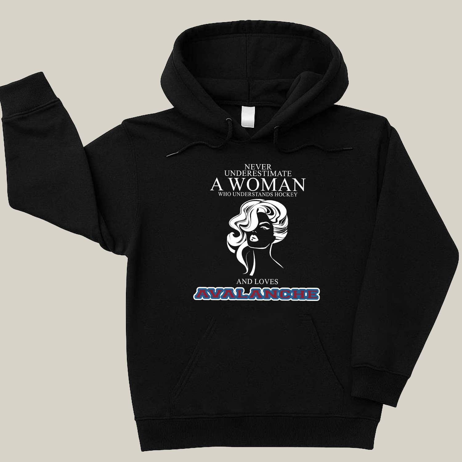 Never Underestimate A Woman Who Understand Hockey And Loves Avalanche Hoodie- Never Underestimate Sweatshirt- Custom Hoodies