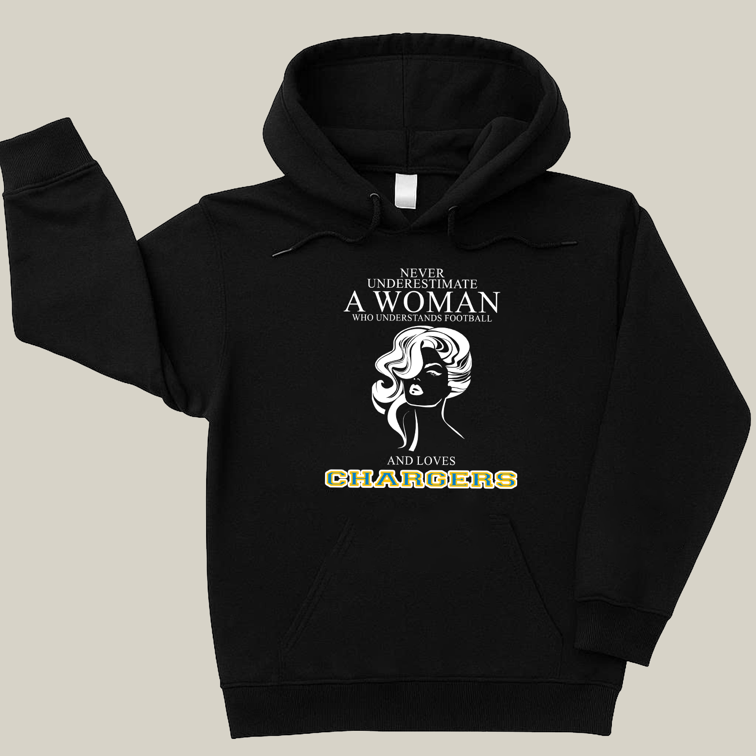 Never Underestimate A Woman Who Understand Football And Loves Chargers Hoodie- Never Underestimate Sweatshirt- Custom Hoodies