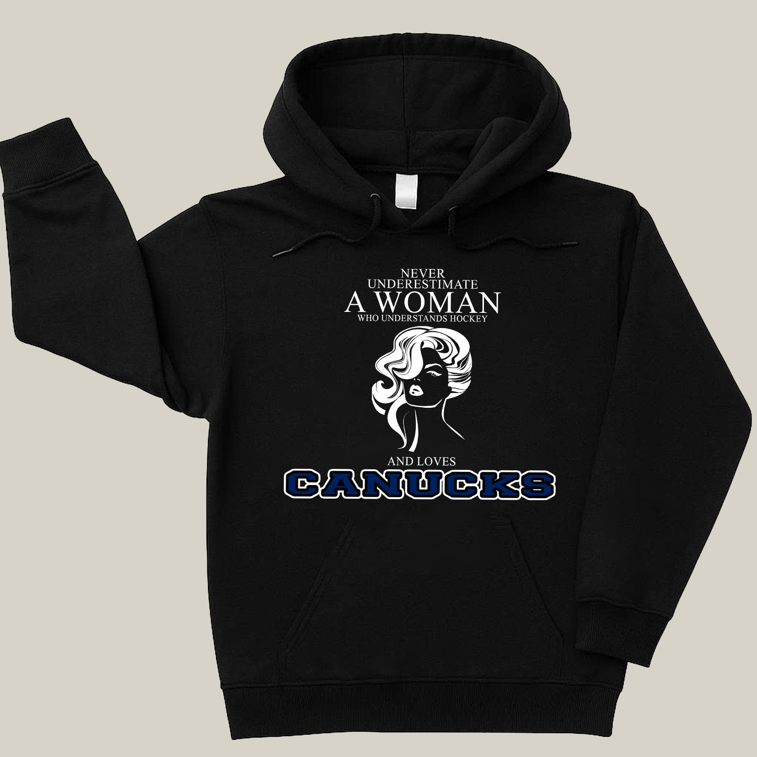 Never Underestimate A Woman Who Understand Hockey And Loves Canucks Hoodie- Never Underestimate Sweatshirt- Custom Hoodies