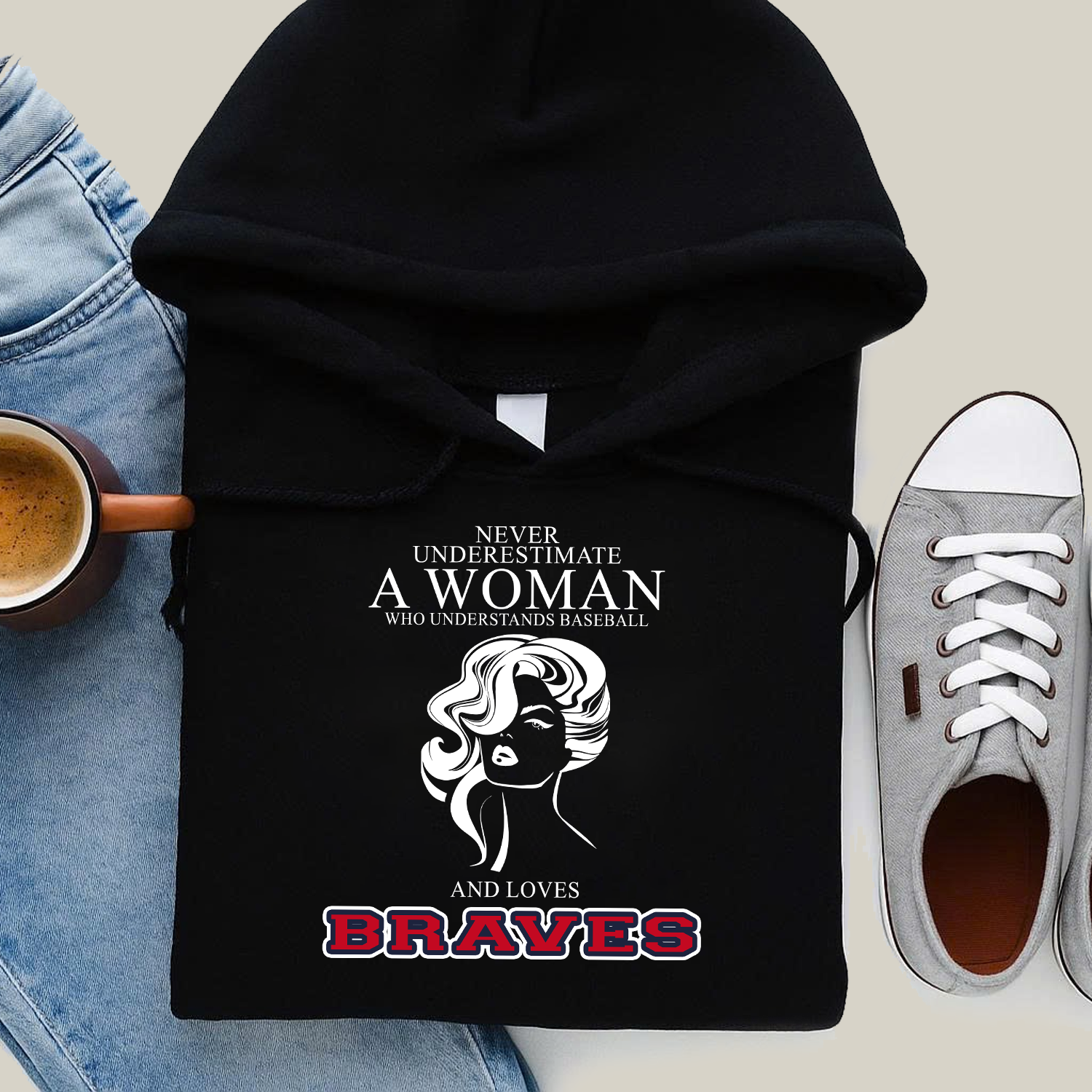 Never Underestimate A Woman Who Understand Baseball And Loves Braves Hoodie- Never Underestimate Sweatshirt- Custom Hoodies
