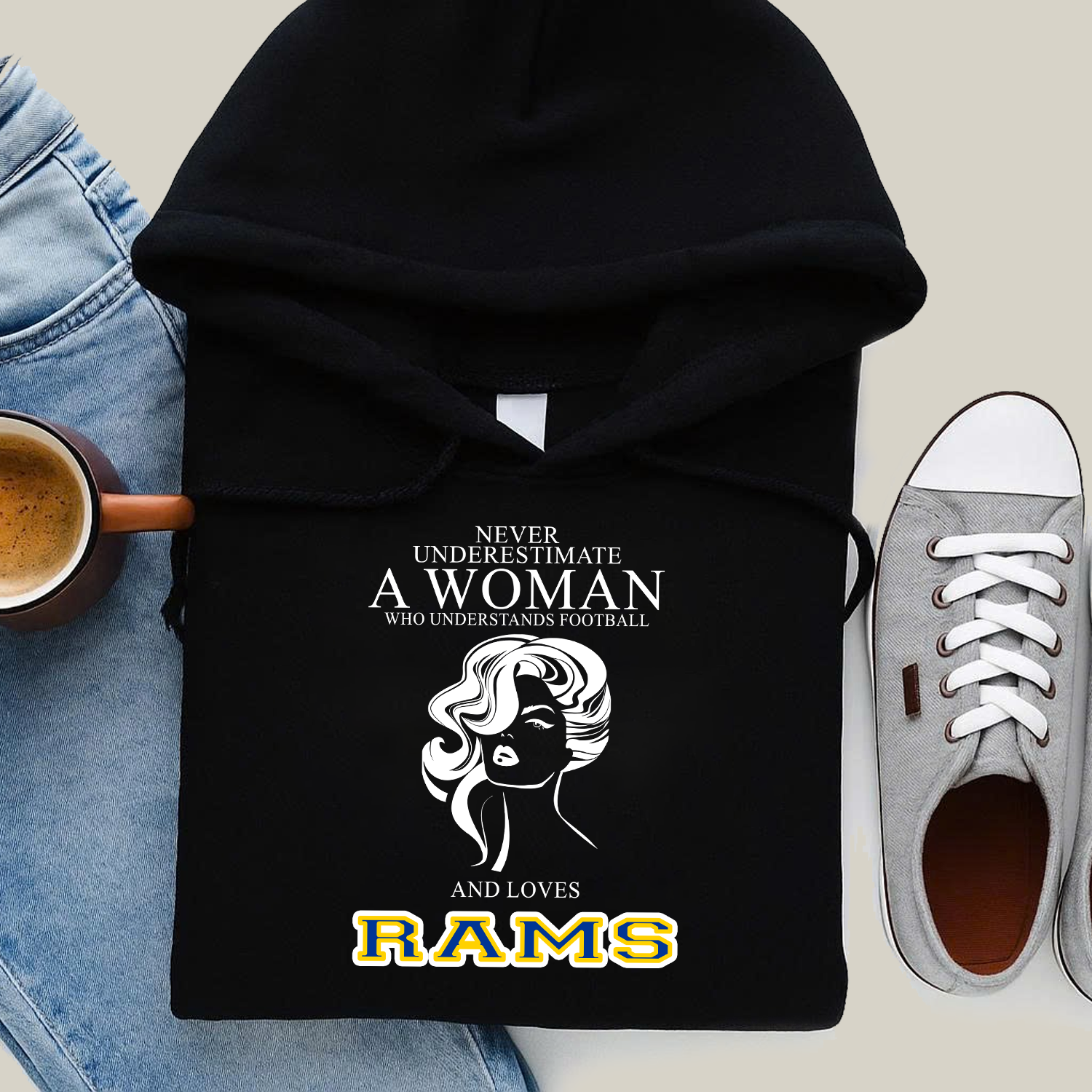 Never Underestimate A Woman Who Understand Football And Loves Rams Hoodie- Never Underestimate Sweatshirt- Custom Hoodies