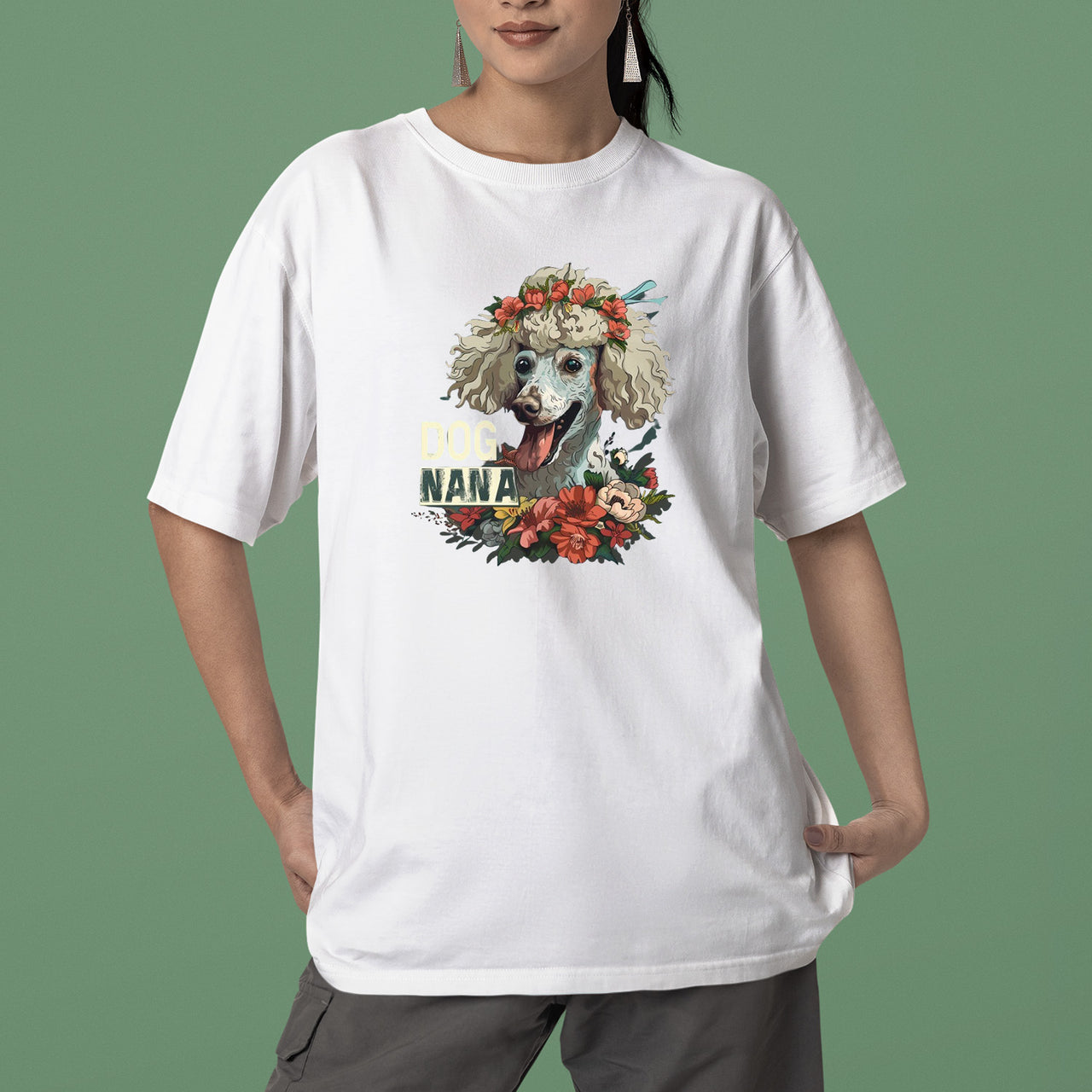 Poodle Dog T-shirt, Pet Lover Shirt, Dog Lover Shirt, Dog Nana  T-Shirt, Dog Owner Shirt, Gift For Dog Grandma, Funny Dog Shirts, Women Dog T-Shirt, Mother's Day Gift, Dog Lover Wife Gifts, Dog Shirt