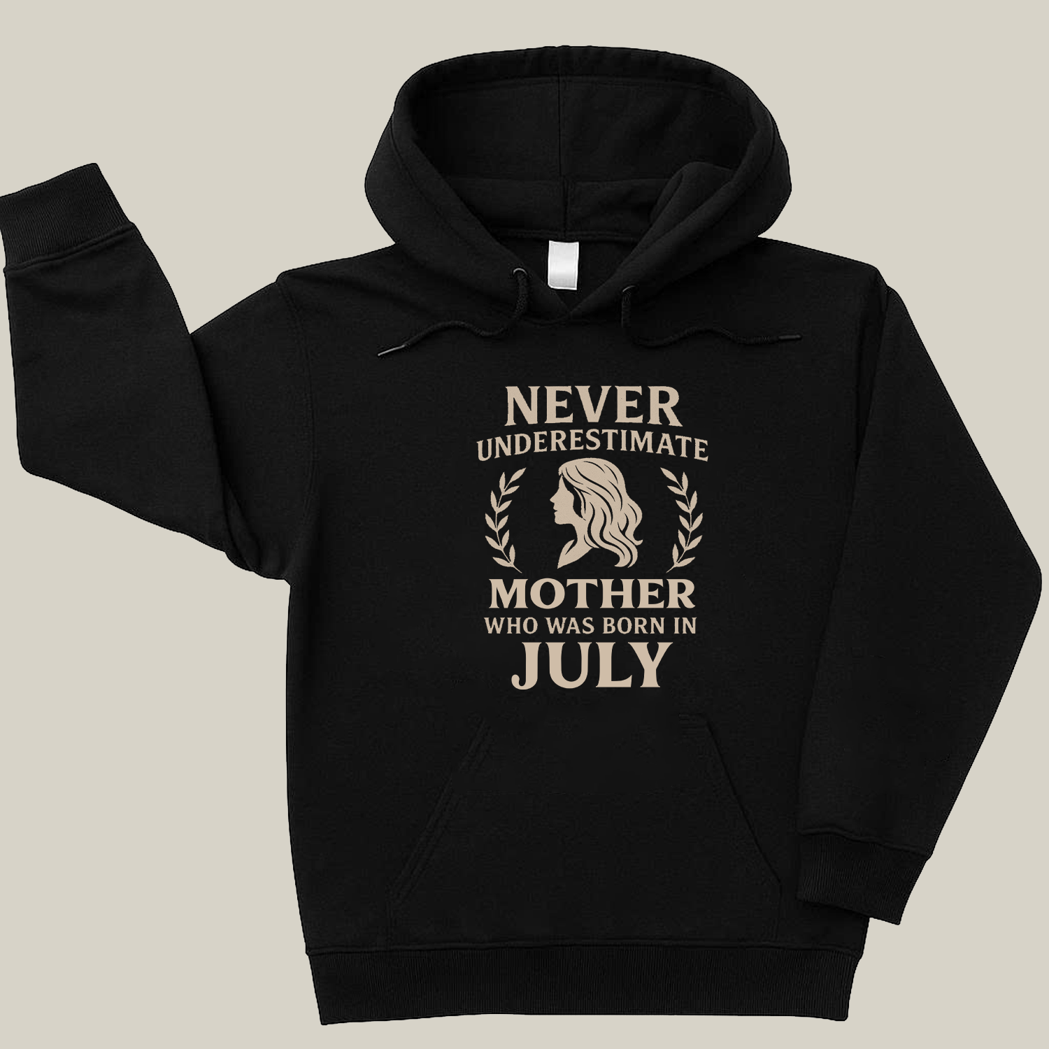 Never Underestimate Mother Who Was Born in July Hoodie- Never Underestimate Sweatshirt- Custom Hoodies