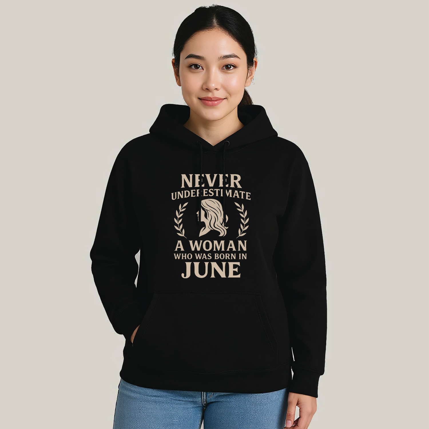Never Underestimate A Woman Who Was Born in June Hoodie- Never Underestimate Sweatshirt- Custom Hoodies
