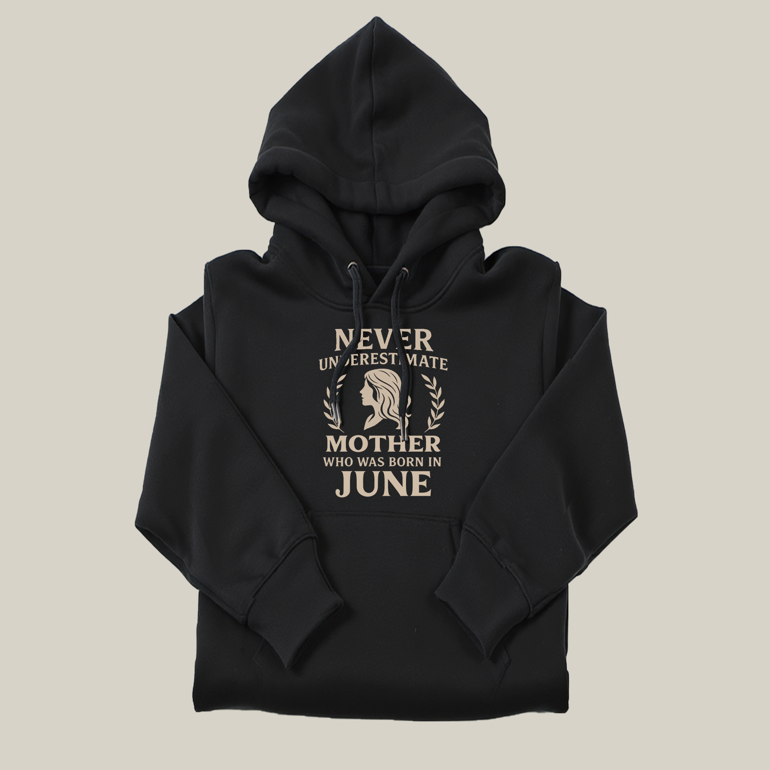 Never Underestimate Mother Who Was Born in June Hoodie- Never Underestimate Sweatshirt- Custom Hoodies