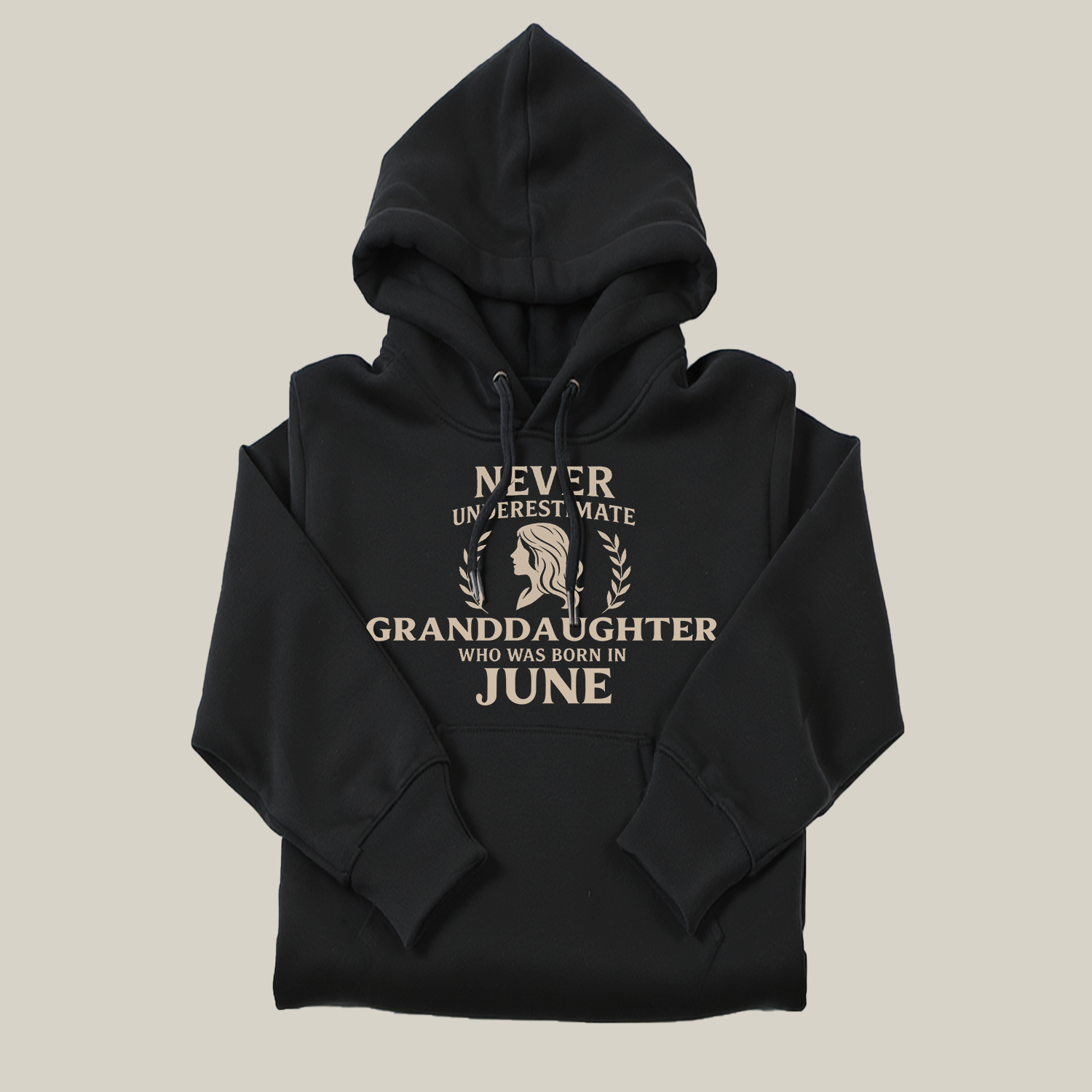 Never Underestimate Granddaughter Who Was Born in June Hoodie- Never Underestimate Sweatshirt- Custom Hoodies
