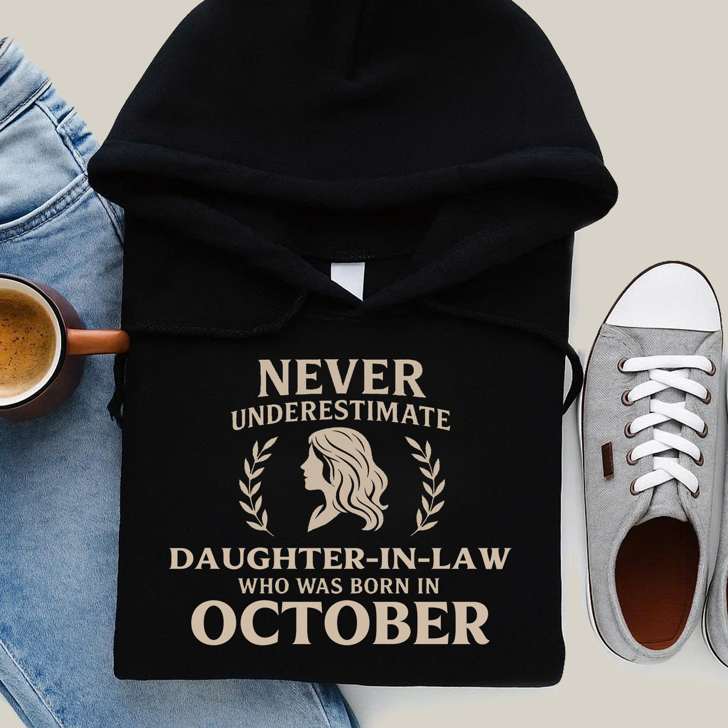 Never Underestimate Daughter-in-law Who Was Born in October Hoodie- Never Underestimate Sweatshirt- Custom Hoodies