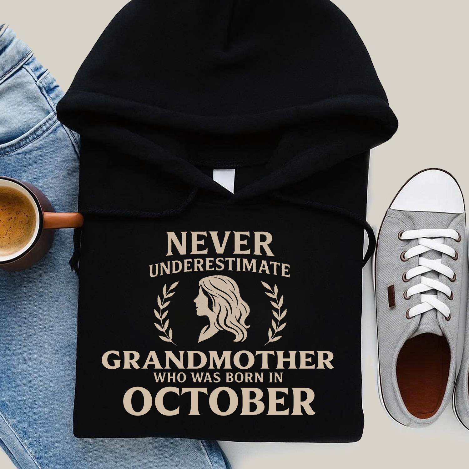 Never Underestimate Grandmother Who Was Born in October Hoodie- Never Underestimate Sweatshirt- Custom Hoodies