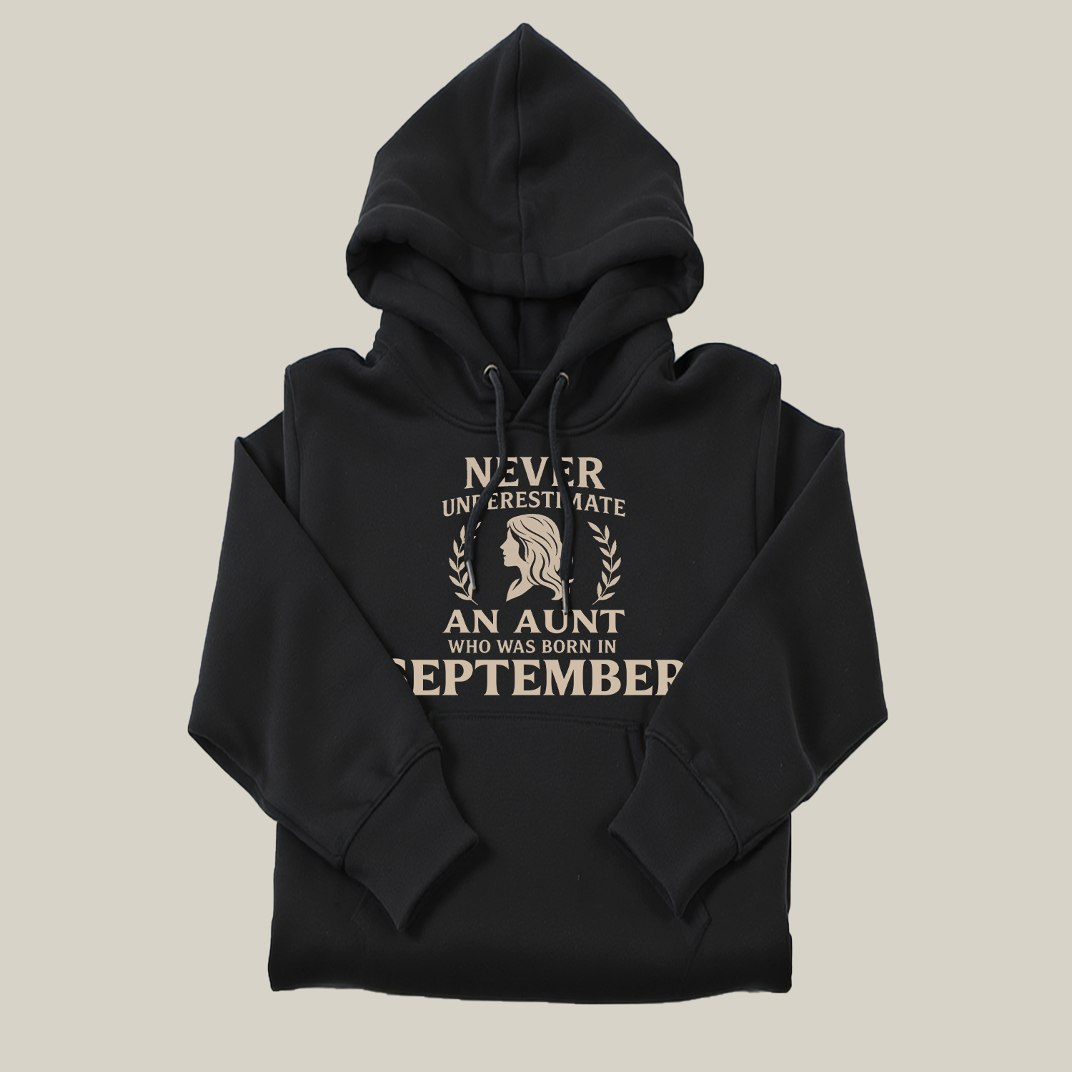 Never Underestimate An Aunt Who Was Born in September Hoodie- Never Underestimate Sweatshirt- Custom Hoodies