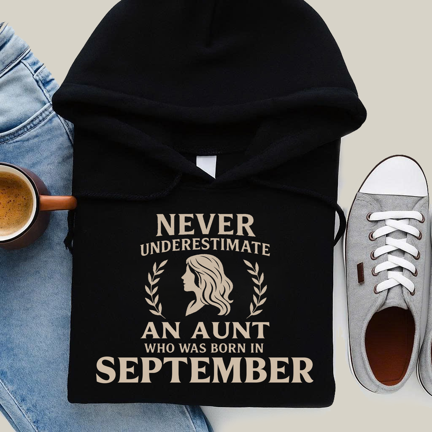 Never Underestimate An Aunt Who Was Born in September Hoodie- Never Underestimate Sweatshirt- Custom Hoodies