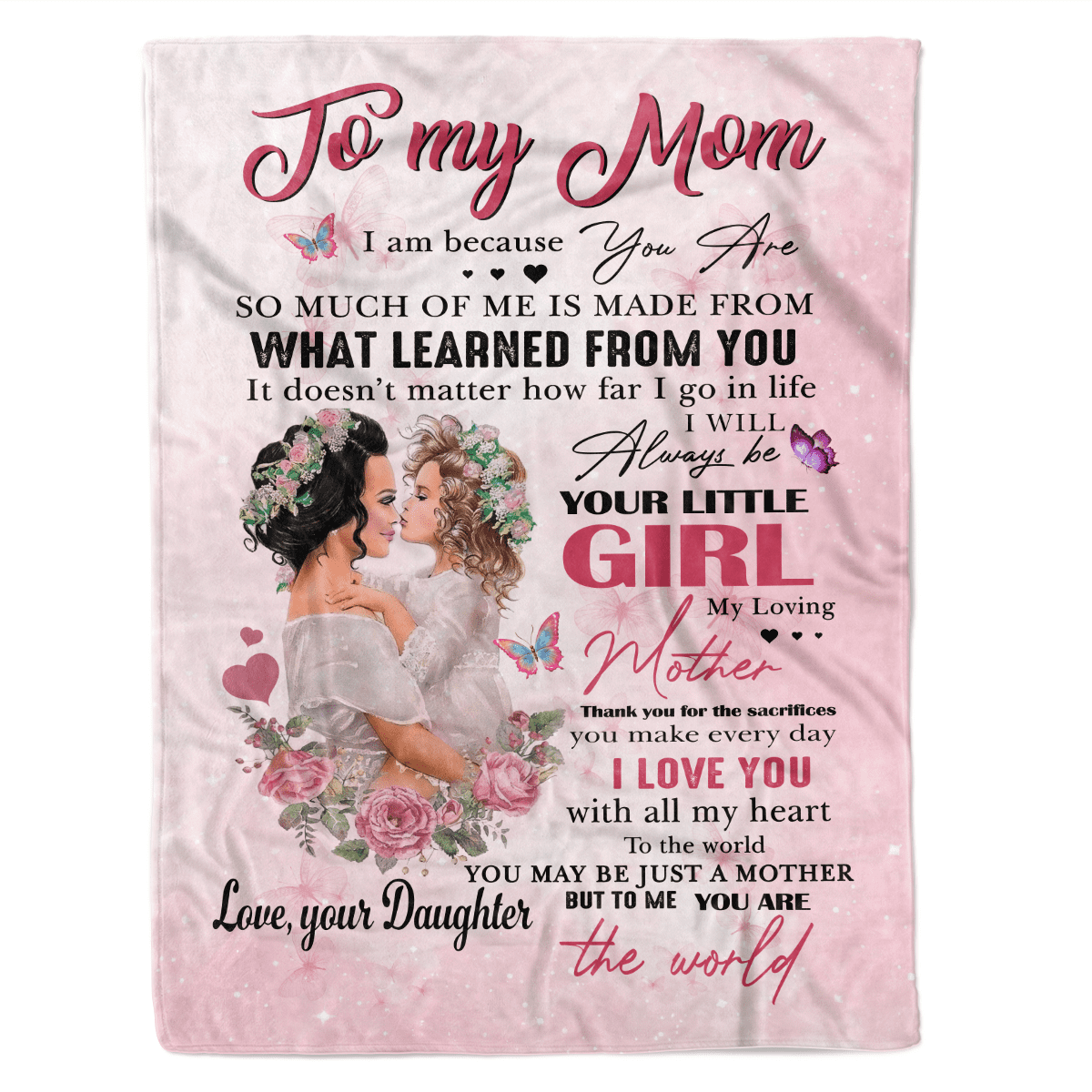 Personalized Custom Name To My Mom Always Be Your Little Girl Fleece Sherpa Blanket Gift For Mom Mother
