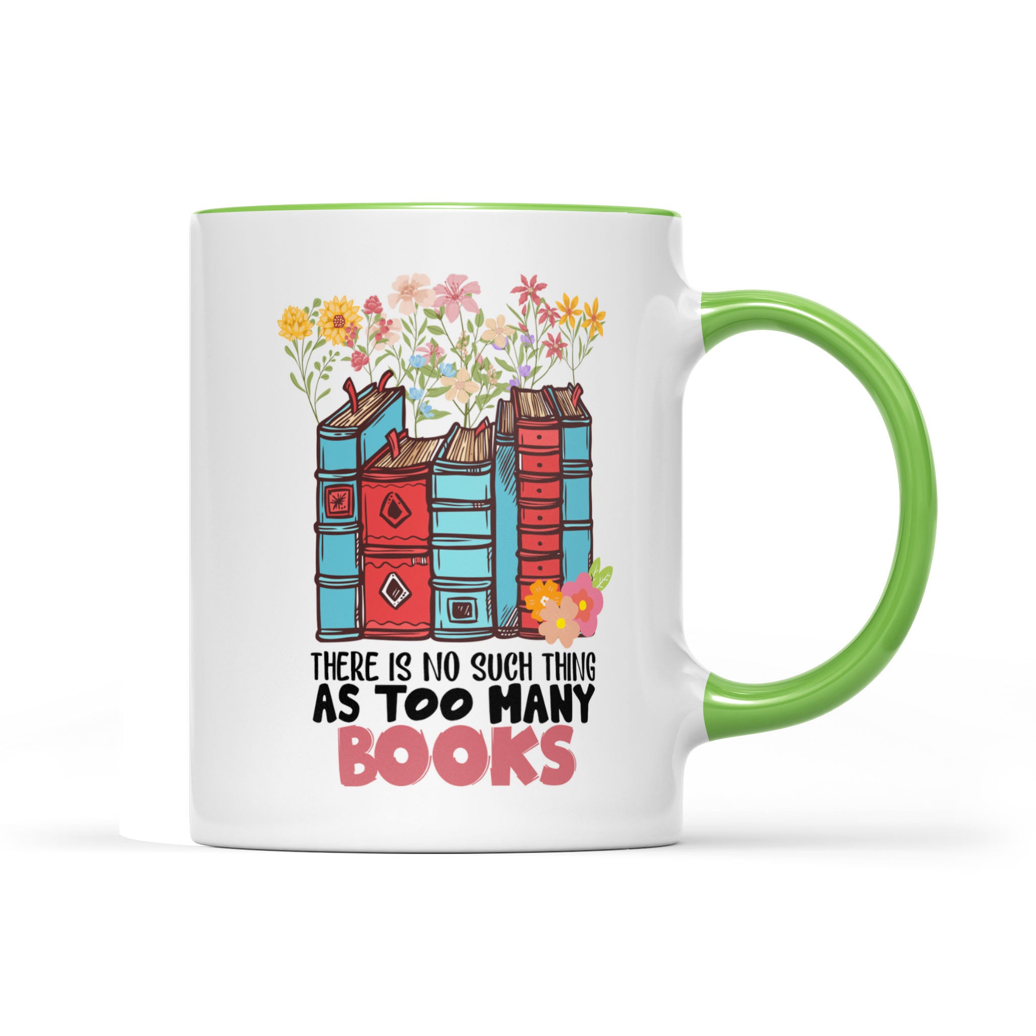 There Is No Such Thing As Too Many Books, Librarian - Accent Edge-to-Edge Mug
