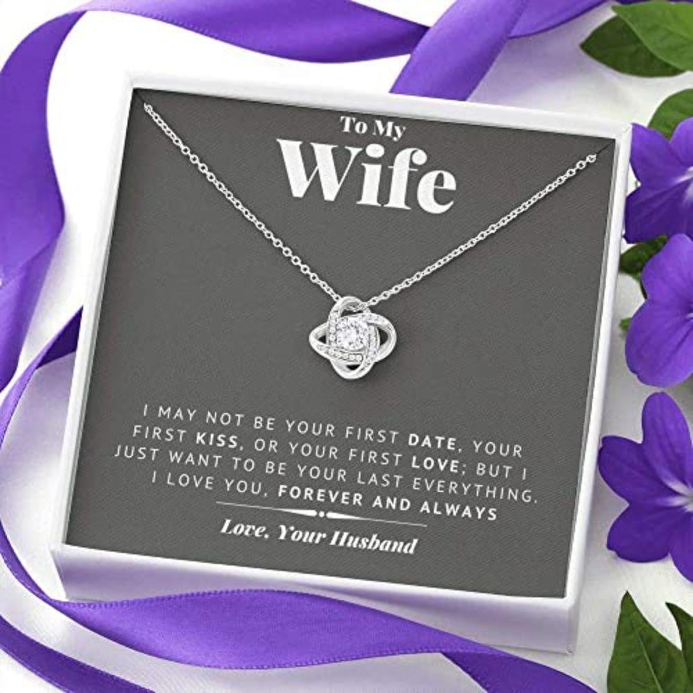 Wife Necklace, To My Wife Necklace I May Not Be Your First Date Necklace