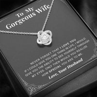 Thumbnail for Wife Necklace, To My Gorgeous Wife Necklace � Never Forget That I Love You