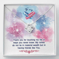 Thumbnail for Friend Necklace, To My Best Friend My Riches Love Knot Necklace Anniversary Gift