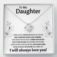 Thumbnail for Daughter Necklace, To My Daughter �Not Even Time� Love Knot Necklace Gift From Dad Mom