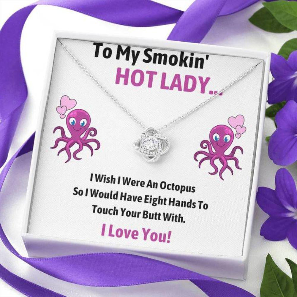 Girlfriend Necklace, To My Smokin Hot Lady Octopus Love Knot Necklace Gift