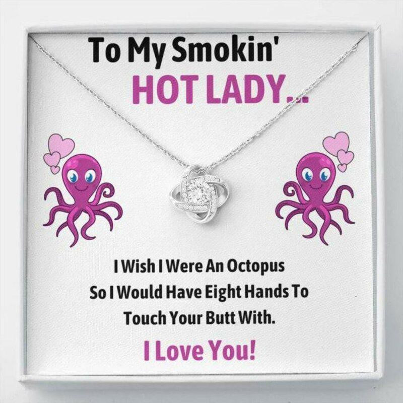 Girlfriend Necklace, To My Smokin Hot Lady Octopus Love Knot Necklace Gift