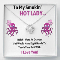 Thumbnail for Girlfriend Necklace, To My Smokin Hot Lady Octopus Love Knot Necklace Gift