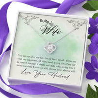 Thumbnail for Wife Necklace, To My Wife All That I Need Love Knot Necklace Gift