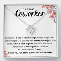 Thumbnail for Friend Necklace, To A Great Coworker �A Little Better� Love Knot Necklace Gift