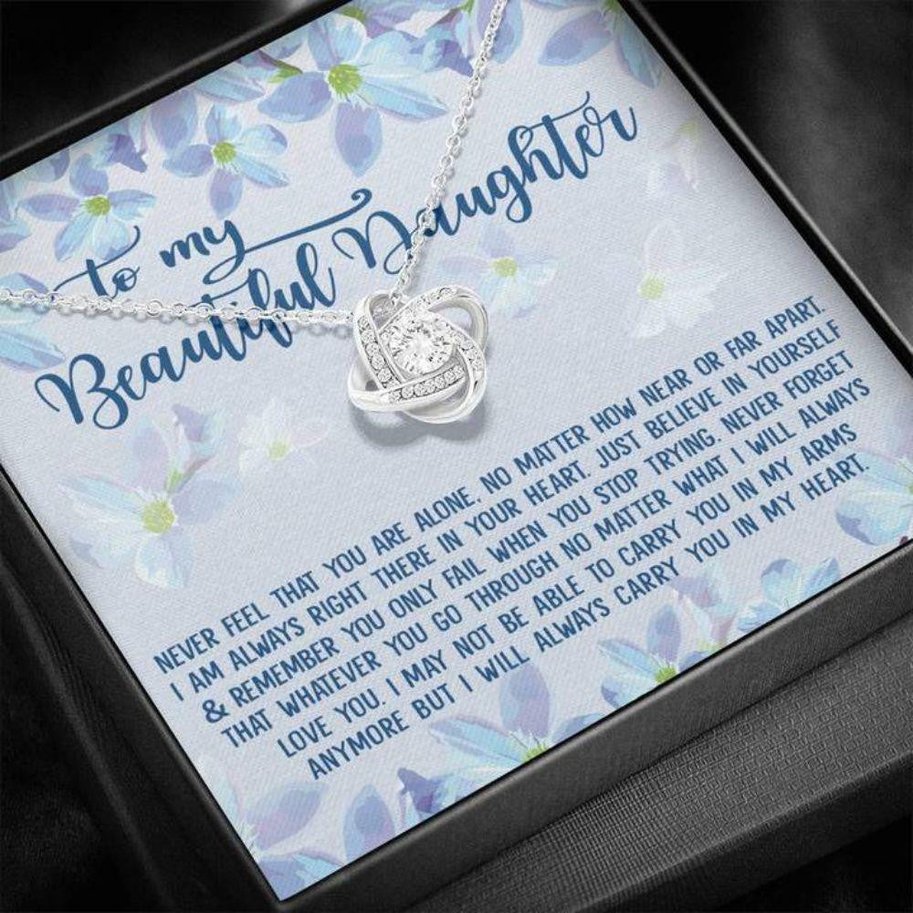 Daughter Necklace, To My Beautiful Daughter Necklace Gift � Never Feel That You Are Alone