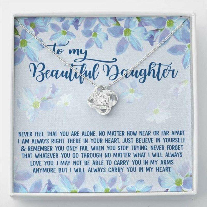 Daughter Necklace, To My Beautiful Daughter Necklace Gift � Never Feel That You Are Alone