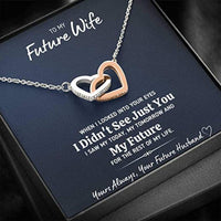 Thumbnail for Girlfriend Necklace, Future Wife Necklace, To My Future Wife �Looked Into Your Eyes� Necklace Gift For Future Wife, Fiance Or Girlfriend