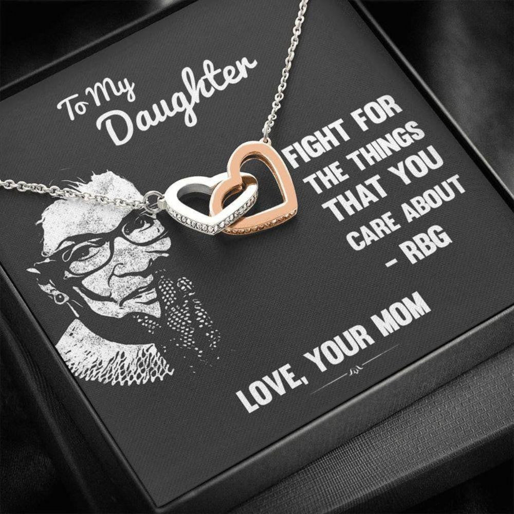 Daughter Necklace, To My Daughter Necklace � Ruth Bader Ginsburg Fight For The Things Your Care About Love