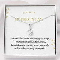 Thumbnail for Mom Necklace, Mother-in-law Necklace, To My Future Mother In Law Necklace Gift � You Are The Coolest And Sexiest Thing In The World