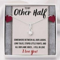 Thumbnail for Girlfriend Necklace, Future Wife Necklace, To My Other Half I Fell In Love Necklace Gift For Wife or Fiance