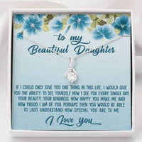 Thumbnail for Daughter Necklace, To My Beautiful Daughter Gifts Alluring Necklace