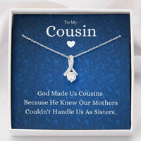 Thumbnail for Cousin Necklace, To My Cousin Necklace, God Made Us Cousins, Gift For Cousin, Cousin Wedding Gift